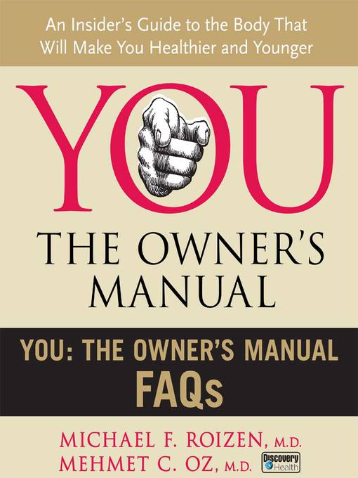 Title details for You: The Owner's Manual FAQs by Mehmet C. Oz, M.D. - Available